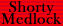 Shorty 'Train,Train' Medlock